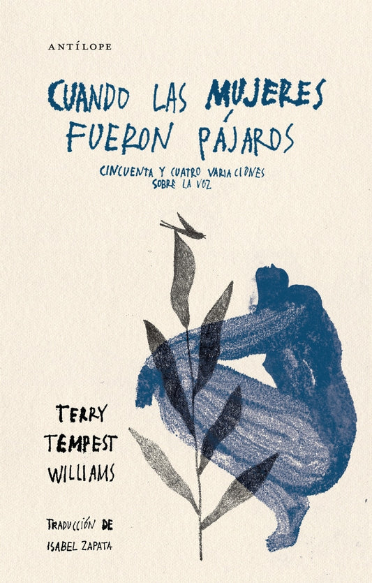 Cuando las mujeres fueron pájaros. Terry Tempest