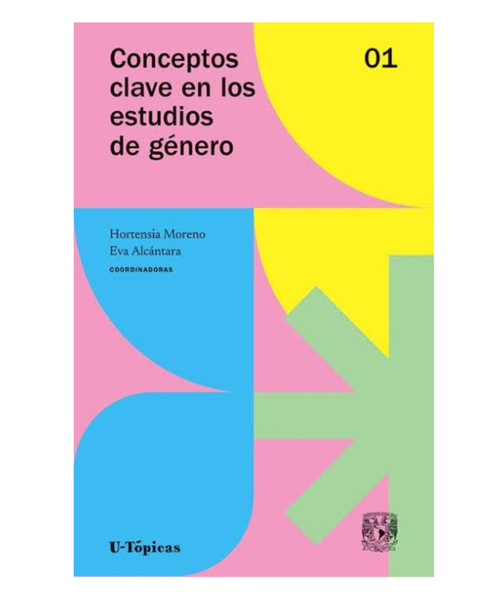 Conceptos clave en los estudios de género vol 1. Hortensia Moreno, Eva Alcántara