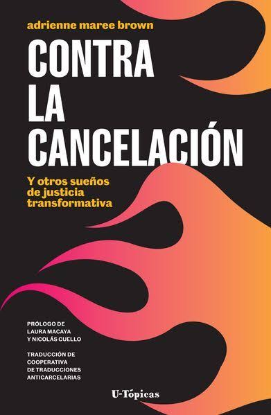 Contra la cancelación. Adrienne Maree Brown