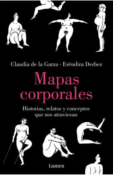 “Mapas corporales” Claudia de la Garza y Eréndira Derbez - Penguin